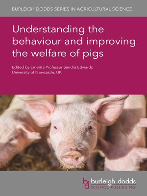 cover image of Understanding the behaviour and improving the welfare of pigs